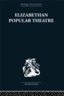 Elizabethan Popular Theatre : Plays in Performance - eBook