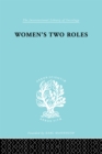 Women's Two Roles : Home and Work - eBook