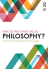 What is this thing called Philosophy? - eBook