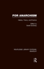 For Anarchism (RLE Anarchy) - eBook