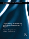 Globalization, Outsourcing and Labour Development in ASEAN - eBook