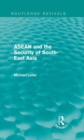 ASEAN and the Security of South-East Asia (Routledge Revivals) - eBook