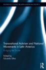 Transnational Activism and National Movements in Latin America : Bridging the Divide - eBook