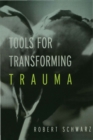 Tools for Transforming Trauma - eBook