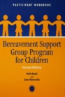 Bereavement Support Group Program for Children : Participant Workbook - eBook
