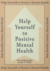 Help Yourself To Positive Mental Health - eBook