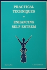 Practical Techniques For Enhancing Self-Esteem - eBook