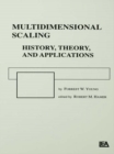 Multidimensional Scaling : History, Theory, and Applications - eBook