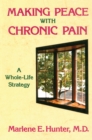 Making Peace With Chronic Pain : A Whole-Life Strategy - eBook