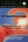 The Uncertain Mind : Individual Differences in Facing the Unknown - eBook