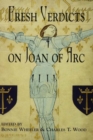 Fresh Verdicts on Joan of Arc - eBook