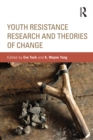 Youth Resistance Research and Theories of Change - eBook
