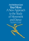Your Move : A New Approach to the Study of Movement and Dance - eBook