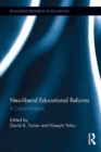 Neo-liberal Educational Reforms : A Critical Analysis - eBook