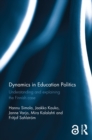 Dynamics in Education Politics : Understanding and explaining the Finnish case - eBook