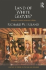 Land of White Gloves? : A history of crime and punishment in Wales - eBook