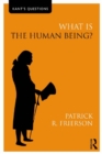What is the Human Being? - eBook
