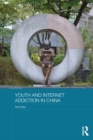 Youth and Internet Addiction in China - eBook