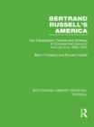 Bertrand Russell's America : His Transatlantic Travels and Writings. Volume One 1896-1945 - eBook