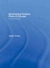 Developing Feature Films in Europe : A Practical Guide - eBook