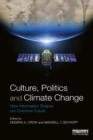 Culture, Politics and Climate Change : How Information Shapes our Common Future - eBook