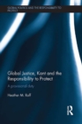 Global Justice, Kant and the Responsibility to Protect : A Provisional Duty - eBook