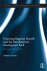Financing Regional Growth and the Inter-American Development Bank : The Case of Argentina - eBook