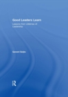 Good Leaders Learn : Lessons from Lifetimes of Leadership - eBook