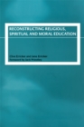 Reconstructing Religious, Spiritual and Moral Education - eBook