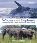 Whales and Elephants in International Conservation Law and Politics : A Comparative Study - eBook