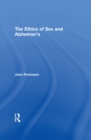 The Ethics of Sex and Alzheimer's - eBook