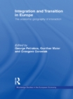 Integration and Transition in Europe : The Economic Geography of Interaction - eBook