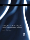 Public-Private Partnerships for Major League Sports Facilities - eBook