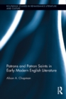 Patrons and Patron Saints in Early Modern English Literature - eBook