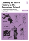 Learning to Teach History in the Secondary School : A Companion to School Experience - eBook