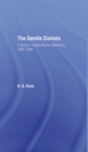 The Gentile Zionists : A Study in Anglo-Zionist Diplomacy 1929-1939 - eBook