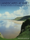 Landscapes at Risk? : The Future for Areas of Outstanding Natural Beauty in England and Wales - eBook