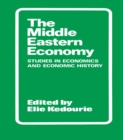 The Middle Eastern Economy : Studies in Economics and Economic History - eBook