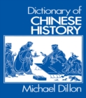 Dictionary of Chinese History - eBook