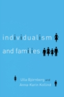 Individualism and Families : Equality, Autonomy and Togetherness - eBook