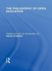 The Philosophy of Open Education (International Library of the Philosophy of Education Volume 15) - David A. Nyberg
