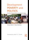 Development Poverty and Politics : Putting Communities in the Driver’s Seat - eBook