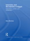 Islamists and Secularists in Egypt : Opposition, Conflict & Cooperation - eBook