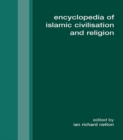 Encyclopedia of Islamic Civilisation and Religion - eBook