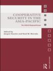 Cooperative Security in the Asia-Pacific : The ASEAN Regional Forum - eBook