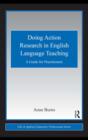 Doing Action Research in English Language Teaching : A Guide for Practitioners - eBook