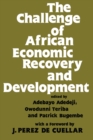 The Challenge of African Economic Recovery and Development - eBook