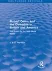 Robert Owen and the Owenites in Britain and America (Routledge Revivals) : The Quest for the New Moral World - eBook