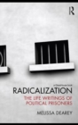 Radicalization : The Life Writings of Political Prisoners - eBook