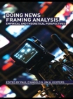 Doing News Framing Analysis : Empirical and Theoretical Perspectives - eBook
